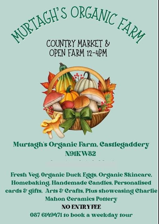 Murtagh's Organic Farm Country Farmers Market & Open Farm