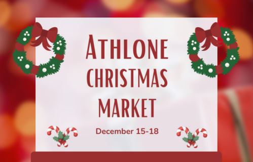 Athlone Christmas Market 15th -18th December 2022